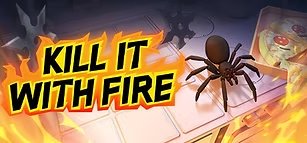 Kill It with Fire key art